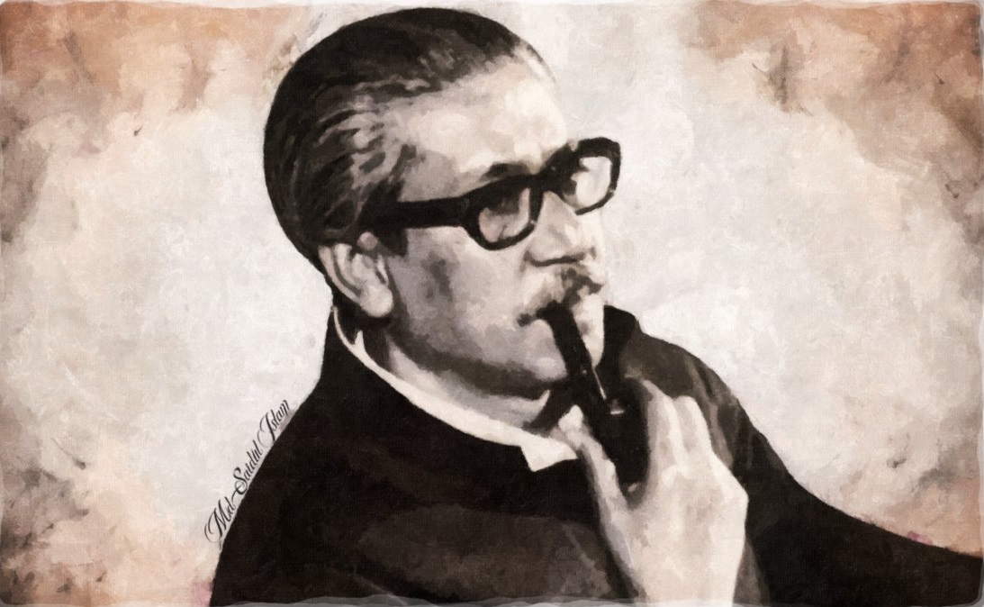 Father of the Bengali Nation: BANGABANDHU Sheikh Mujibur Rahman.